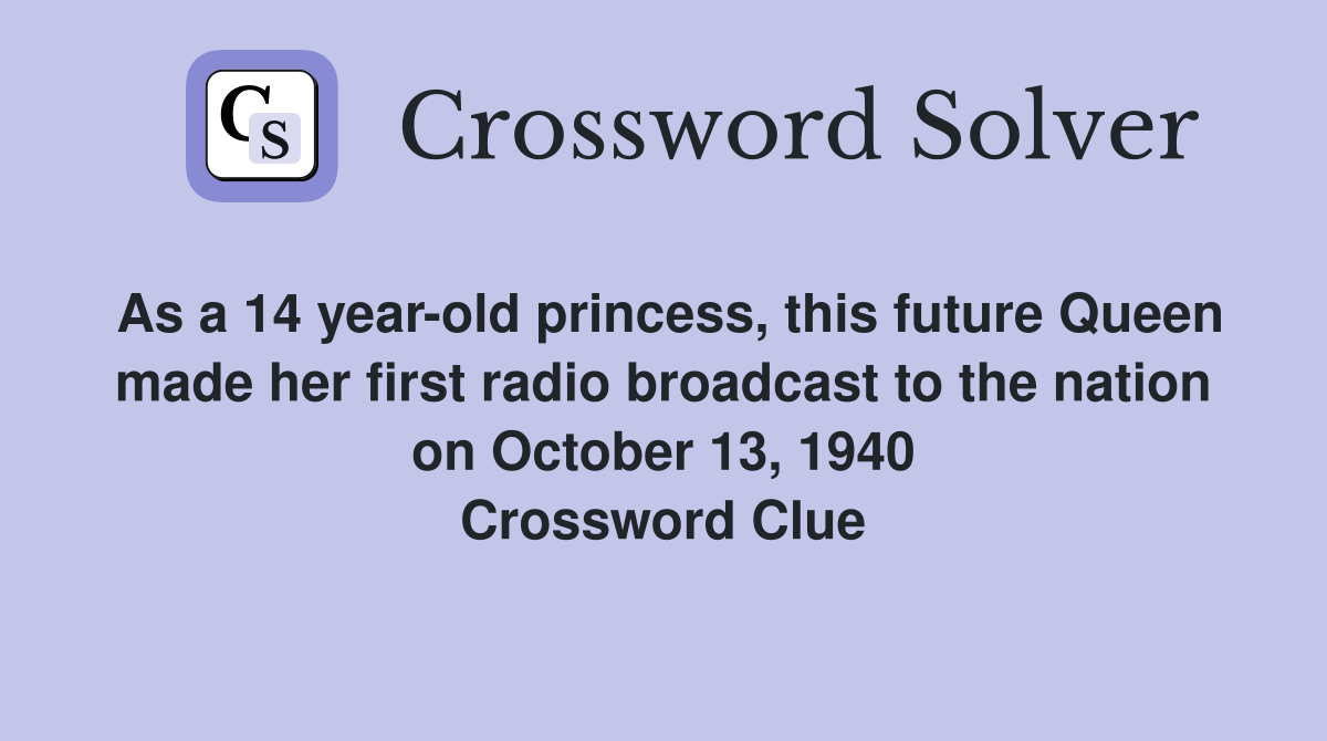 As a 14 yearold princess, this future Queen made her first radio